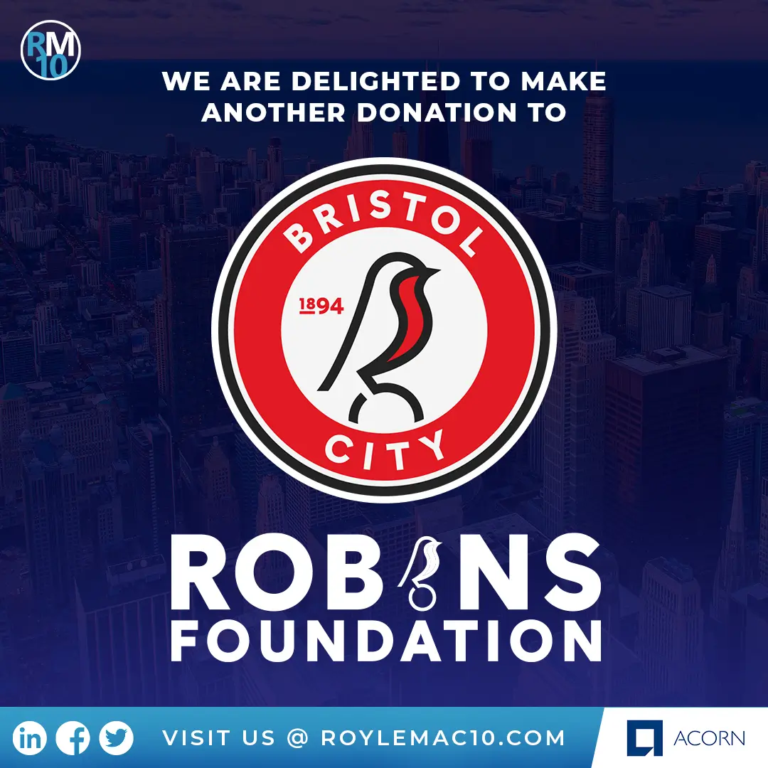 Roylemac10, structural warranty specialist are proud to be a member of The Robins foundation, official charity of Bristol City